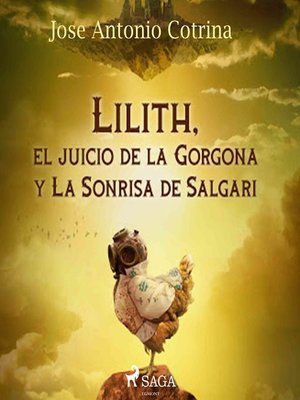 cover image of Lilith, el juicio de la Gorgona y La Sonrisa de Salgari